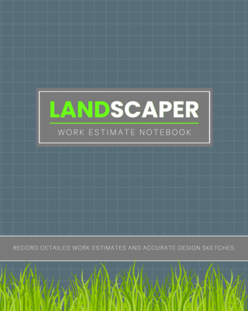 Landscaper Work Estimate Notebook