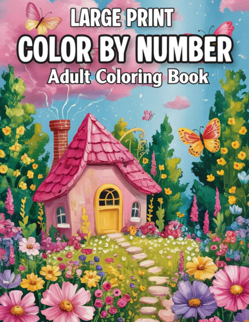 Large Print Color By Number Adult Coloring Book