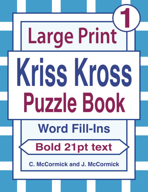 Large Print Kriss Kross Puzzle Book for Adults Word Fill-Ins