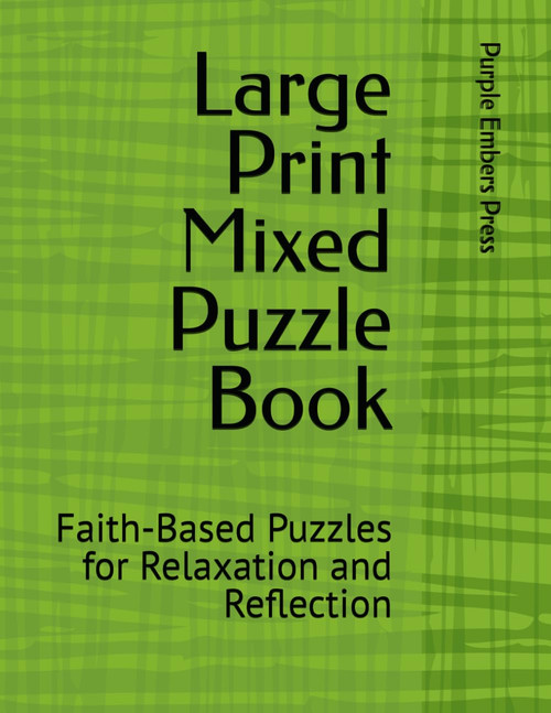 Large Print Mixed Puzzle Book: Faith-Based Puzzles for Relaxation and