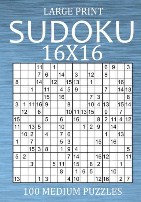 Large Print Sudoku 16x16 - 100 Medium Puzzles