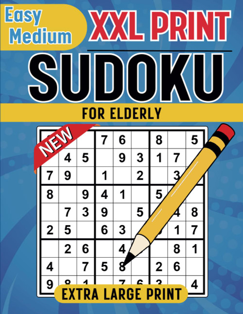 Large Print Sudoku For Elderly: Easy And Medium Extra Large Print Sudoku