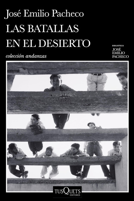Las batallas en el desierto (Novel) / Battles in the Desert (A Novel)