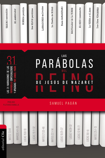 Las Parábolas del Reino de Jesús de Nazaret (Spanish Edition)