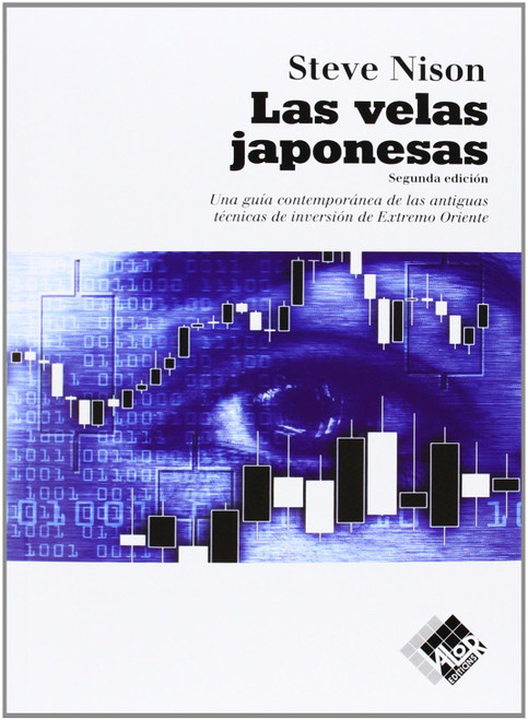 Las velas japonesas: una guía contemporánea de las antiguas técnicas de inversión de Extremo Oriente