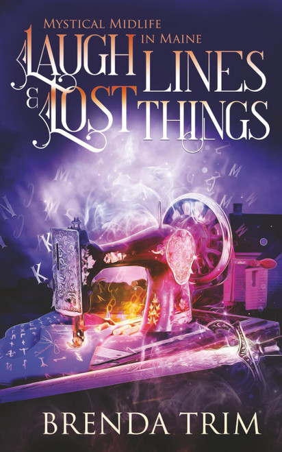 Laugh Lines & Lost Things: Paranormal Women's Fiction