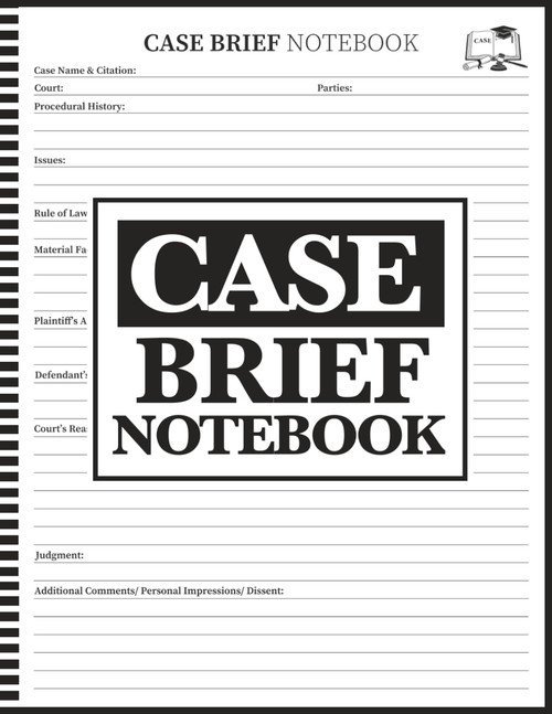 Law School Case Brief Notebook: Note-taking Guide For Analyse