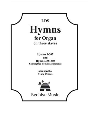 LDS Hymns for Organ on Three Staves