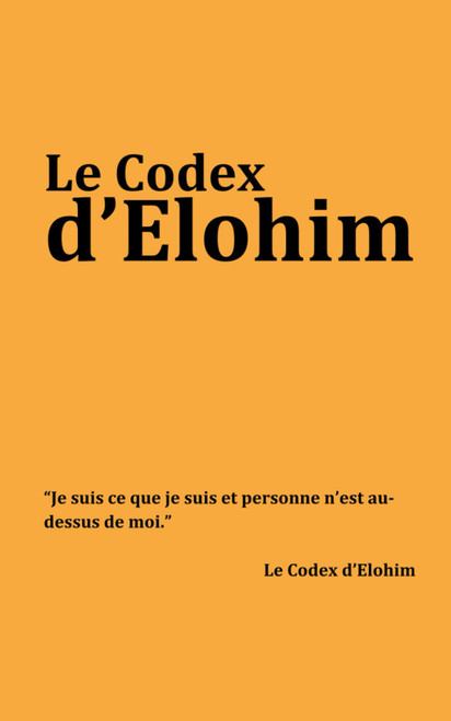 Le Codex d'Elohim (French Edition)