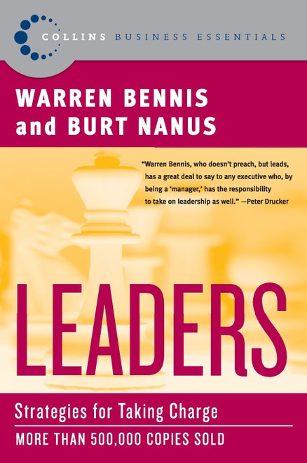 Leaders: Strategies for Taking Charge – The Indispensable Guide to Vision