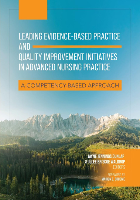 Leading Evidence-Based Practice and Quality Improvement Initiatives in