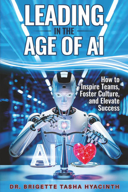 LEADING IN THE AGE OF AI: How to Inspire Teams