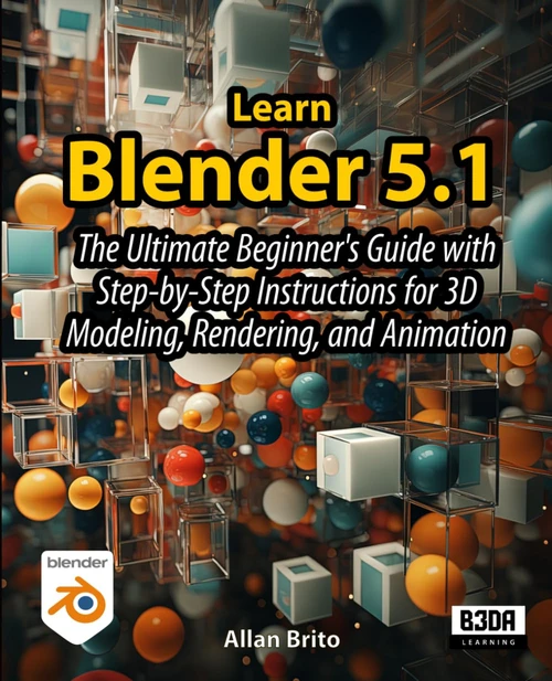 Learn Blender 5: The Ultimate Beginner's Guide with Step-by-Step