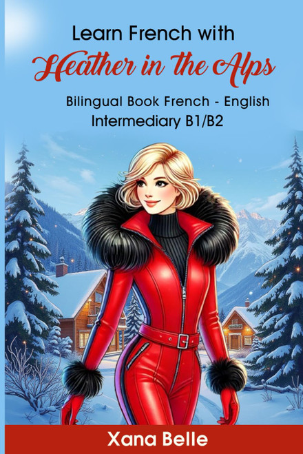Learn French with Heather in the Alps