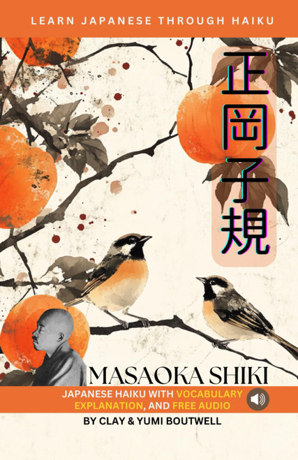 Learn Japanese through Haiku - Masaoka Shiki