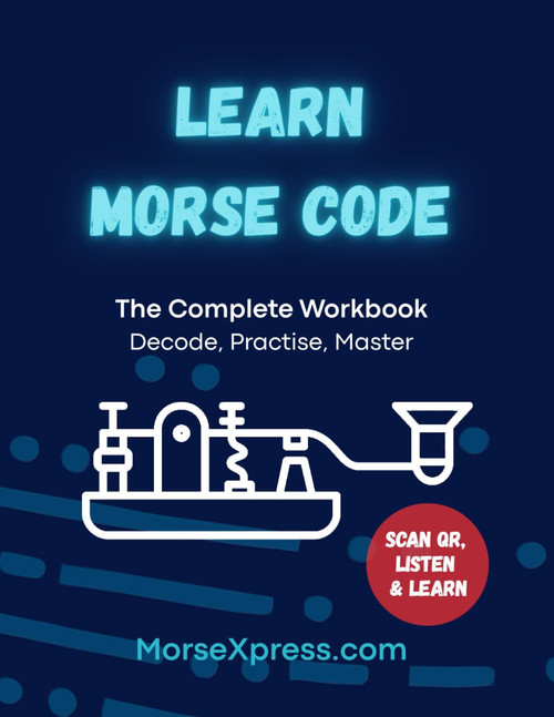 Learn Morse Code: Interactive Workbook with QR Codes to Listen