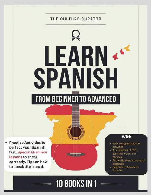 Learn Spanish from Beginner to Advanced