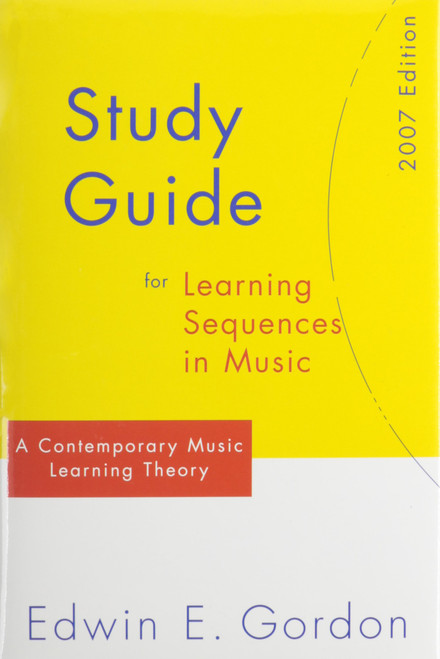 Learning Sequences in Music 2007: A Contemporary Music Learning Theory