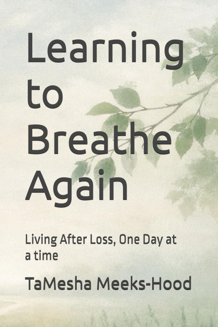 Learning to Breathe Again