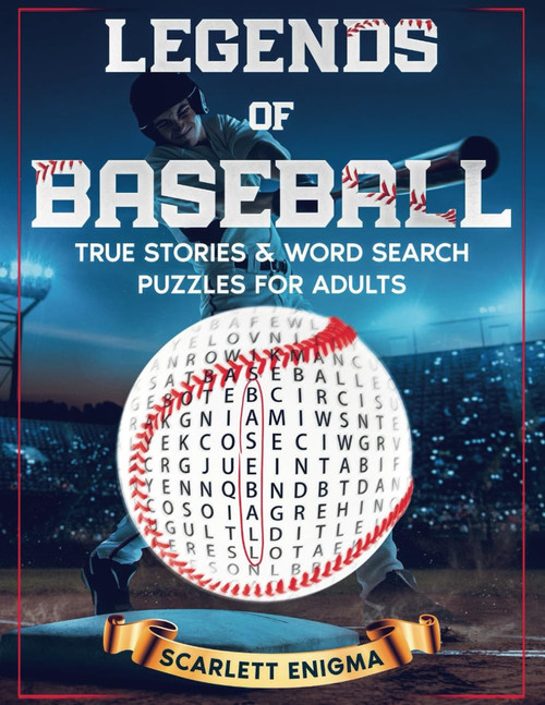 Legends of Baseball: True Stories & Word Search Puzzles for Adults: The