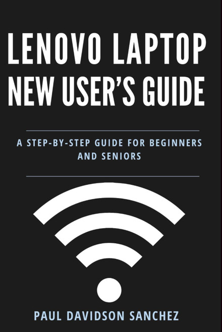 Lenovo Laptop New User's Guide: A Step-by-Step Instruction Manual for