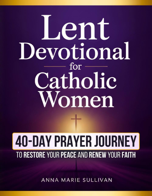 Lent Devotional for Catholic Women