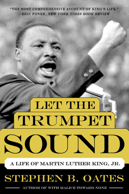 Let the Trumpet Sound: A Life of Martin Luther King