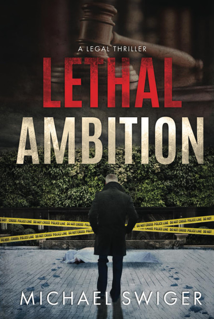 Lethal Ambition: A Legal Suspense Thriller