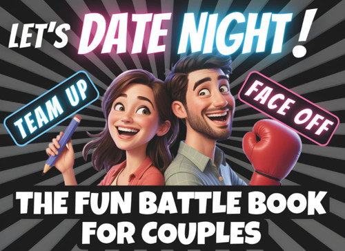 Let's Date Night! The Fun Battle Book for Couples