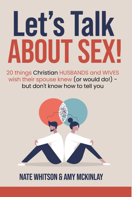 Let's Talk About SEX!: 20 things Christian HUSBANDS and WIVES wish their
