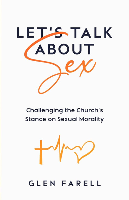 Let's Talk About Sex: Challenging the Church's Stance on Sexual Morality