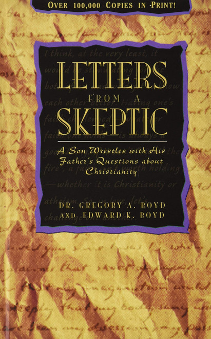Letters from a Skeptic: A Son Wrestles with His Father's Questions about
