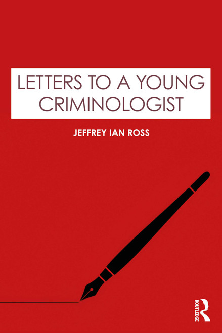 Letters to a Young Criminologist