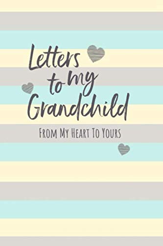 Letters To My Grandchild: Unisex Baby Writing Journal Book