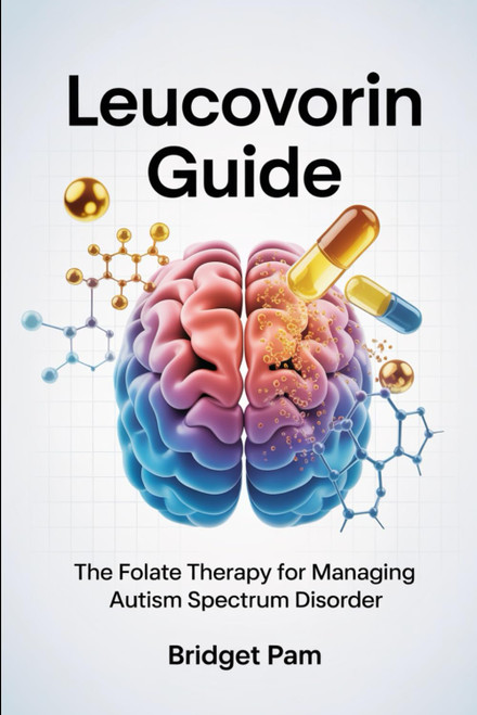 Leucovorin Guide: The Folate Therapy for Managing Autism Spectrum Disorder