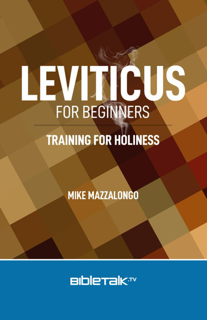 Leviticus for Beginners: Training for Holiness