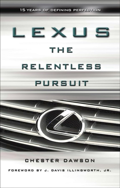 Lexus: The Relentless Pursuit