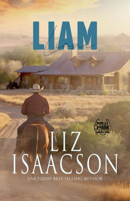 Liam: An Everett Sisters Novel (Christmas in Coral Canyonâ¢)