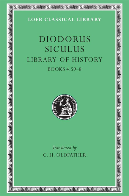 Library of History, Volume III: Books 4.59–8