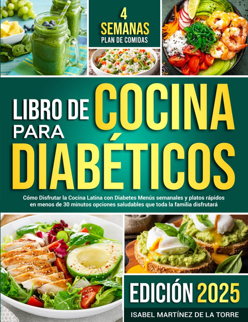 Libre de Cocina Para Diabeticos: Cómo Disfrutar la Cocina Latina con Diabetes M<-enús