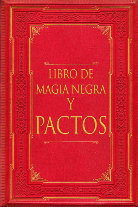 Libro de Magia Negra y Pactos (Spanish Edition)