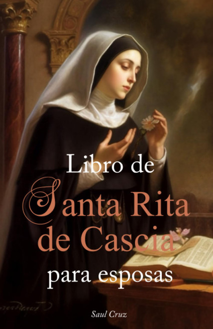 Libro de Santa Rita de Cascia para Esposas (Spanish Edition)