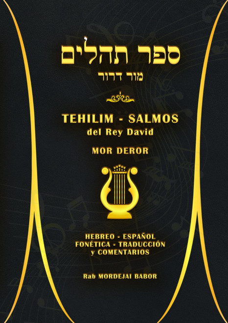 Libro de Tehilim - Salmos. Edición Mor-Deror. Hebreo-español, transliterado y comentado