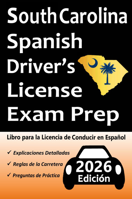 Libro para la Licencia de Conducir de Carolina del Sur en Español: 100 Preguntas de Práctica