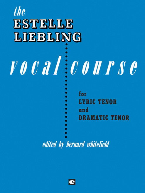 Liebling Estelle Vocal Course For Lyric Tenor And Dramatic Tenor