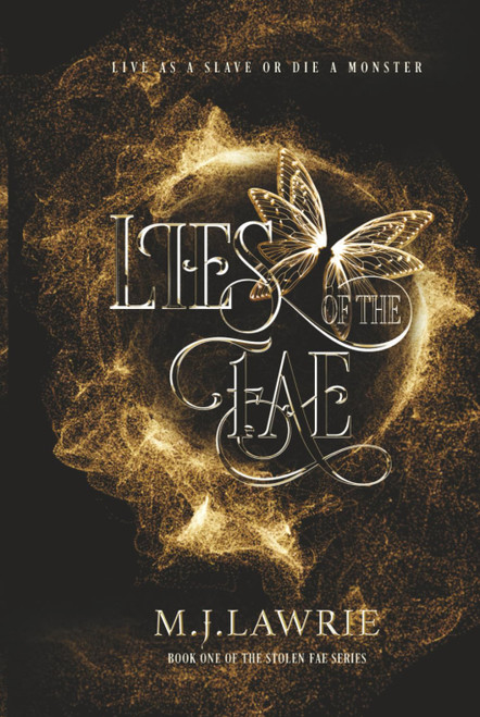 Lies of the Fae: Book One of the Stolen Fae series