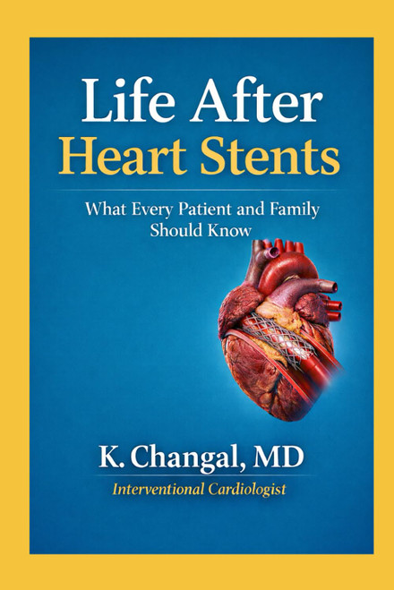 Life After Heart Stents: What Every Patient and Family Should Know