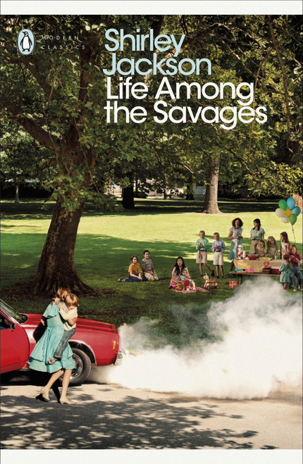 Life Among the Savages (Penguin Modern Classics)
