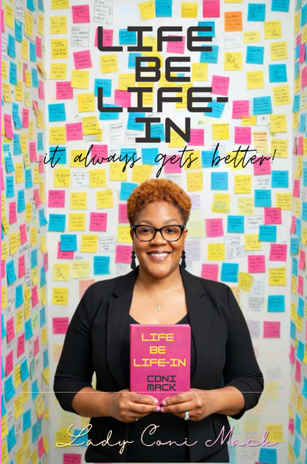 LIFE BE LIFE-IN: It always gets better