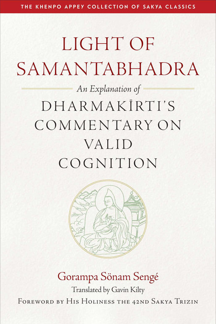Light of Samantabhadra: An Explanation of Dharmakirti's Commentary on